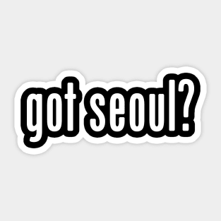 got seoul? Sticker